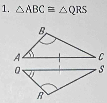 △ ABC≌ △ QRS