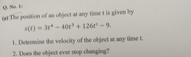Solved: Q, No. 1: (a) The position of an object at any time t is given ...