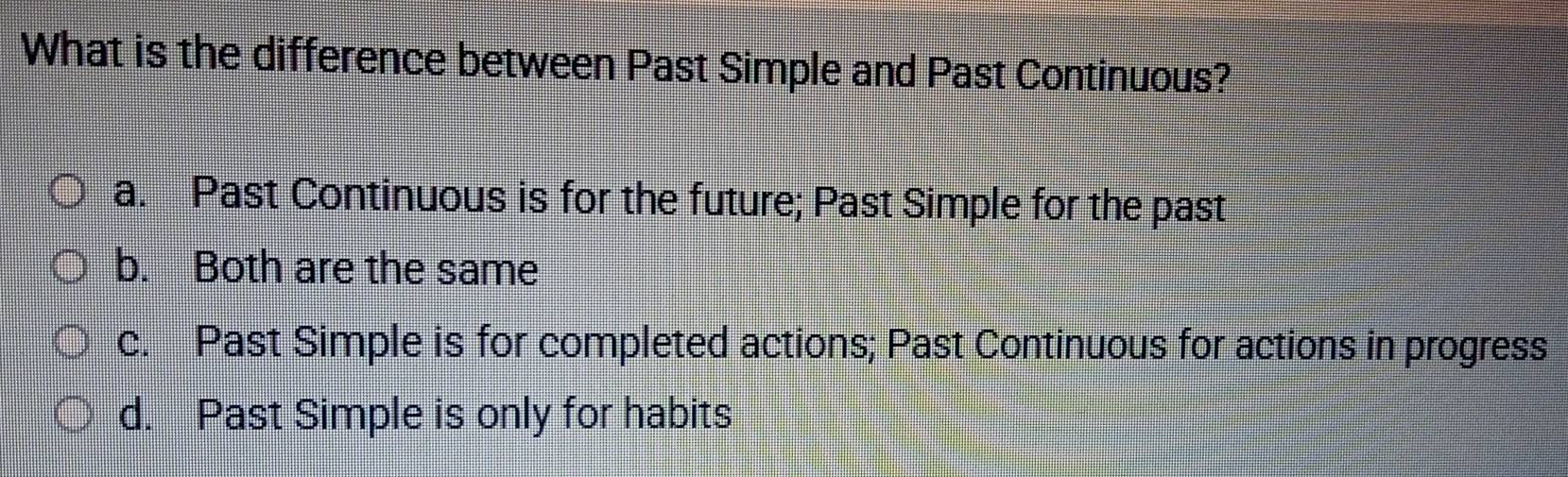 Resuelto:What is the difference between Past Simple and Past Continuous ...