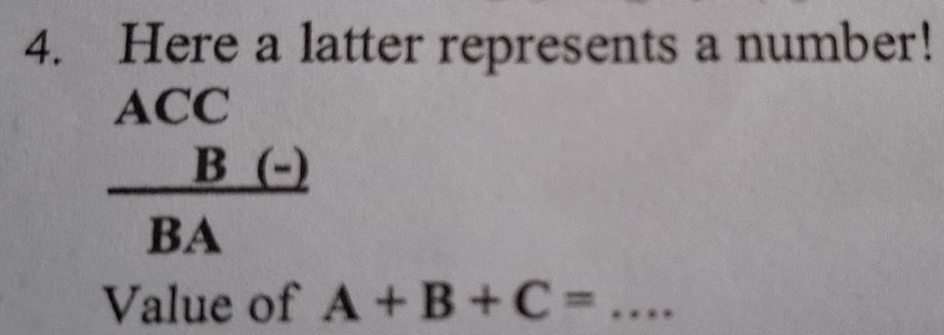 Telah dijawab:Here a latter represents a number! ACC (B(-))/BA Value of ...