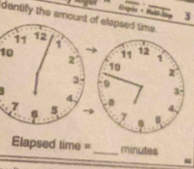 a Kraphn * Malt-Sng 5 
dentify the amount of elapsed time.
10
=apsed time =_ minutes