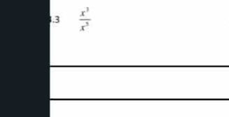 1.3  x^3/x^3 