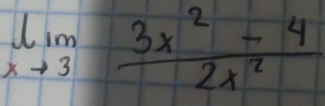 limlimits _xto 3 (3x^2-4)/2x^2 