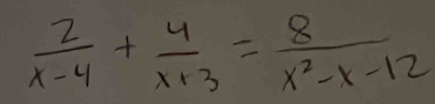  2/x-4 + 4/x+3 = 8/x^2-x-12 