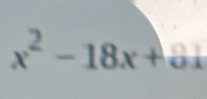 x^2-18x+64