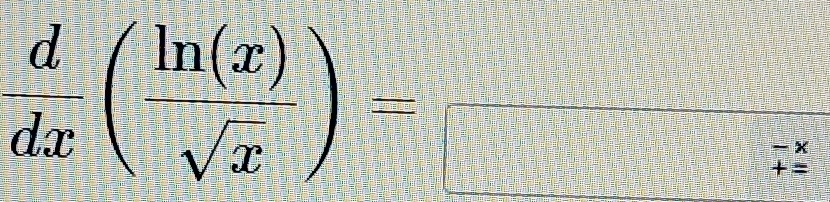  d/dx ( ln (x)/sqrt(x) )=frac □ 