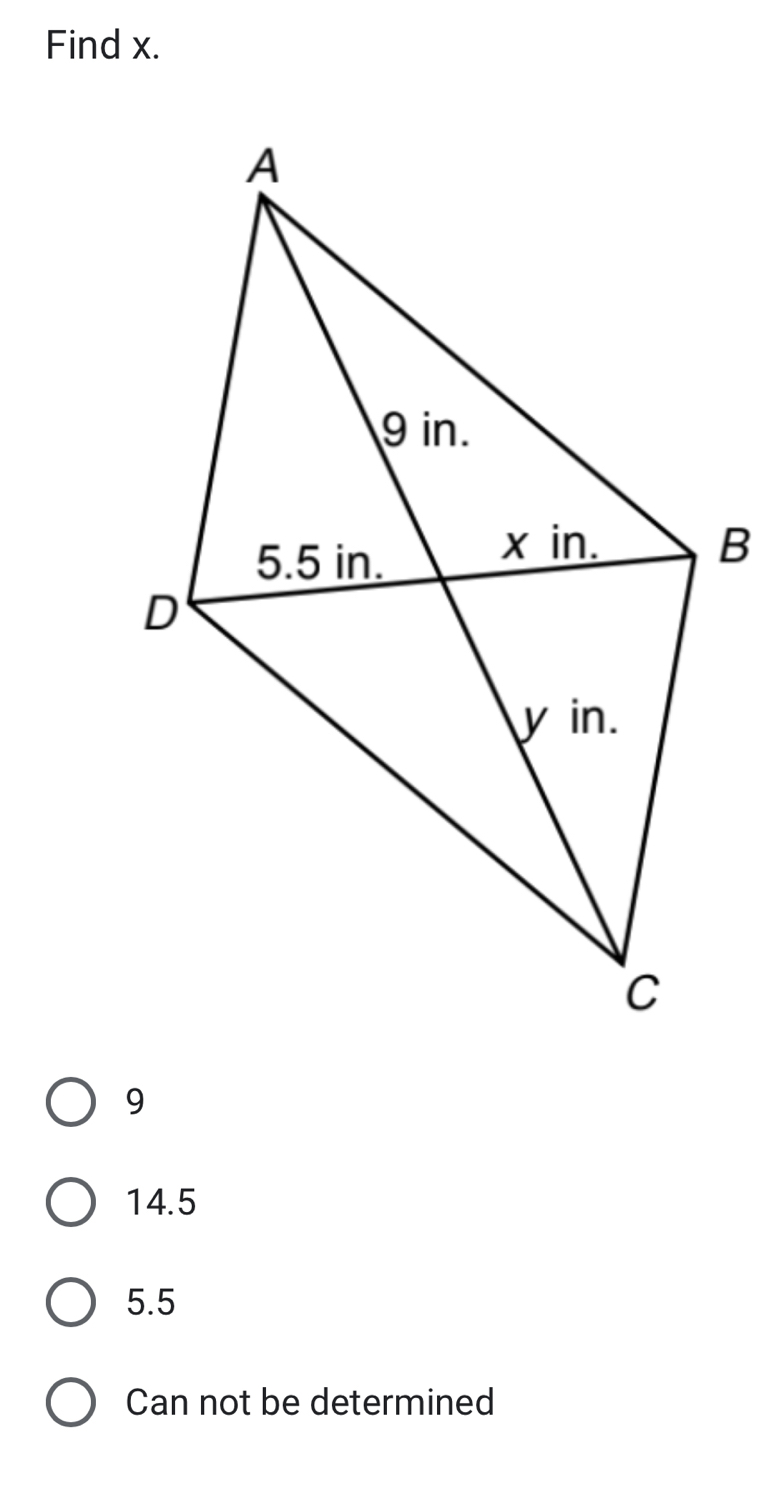 Find x.
14.5
5.5
Can not be determined