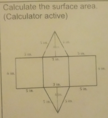 Calculate the surface area. 
(Calculator active)