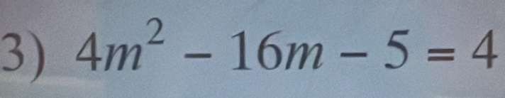 4m^2-16m-5=4