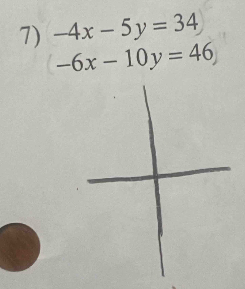 -4x-5y=34
-6x-10y=46