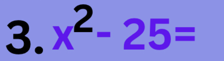 x^2-25=