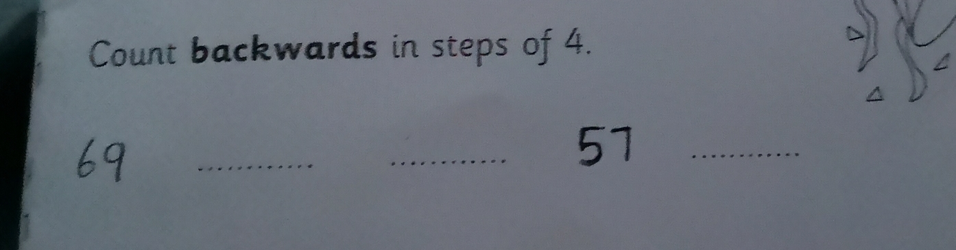 Count backwards in steps of 4. 
_ 
_51_