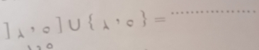 ]lambda ,0]∪  lambda ,0 = _