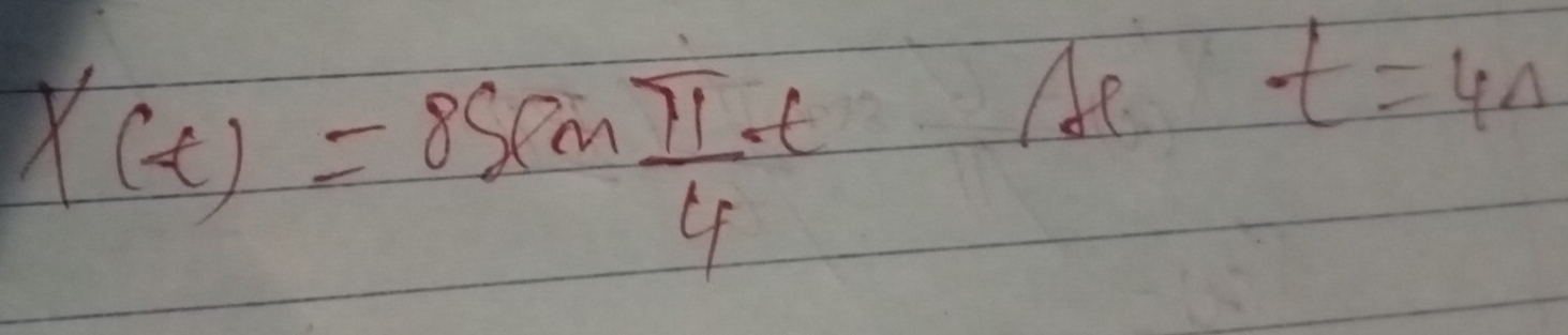 X(t)=8sin  π /4 t
Ae t=4Delta