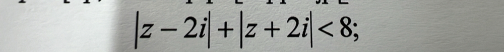 |z-2i|+|z+2i|<8</tex>;