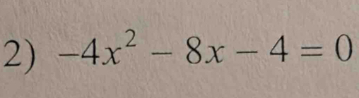 -4x^2-8x-4=0