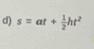 s=at+ 1/2 ht^2