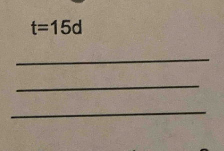 t=15d
_ 
_ 
_