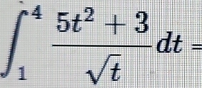 ∈t _1^(4frac 5t^2)+3sqrt(t)dt=