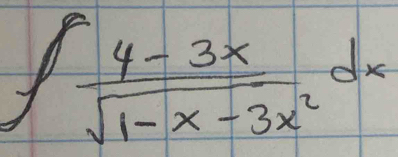 ∈t  (4-3x)/sqrt(1-x-3x^2) dx