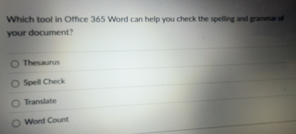 Solved: Which tool in Office 365 Word can help you check the spelling ...