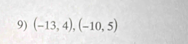 (-13,4), (-10,5)