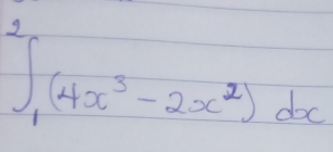 ∈tlimits _1^(2(4x^3)-2x^2)dx