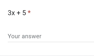 3x+5 * 
Your answer