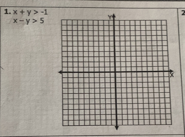 x+y>-1
x-y>5