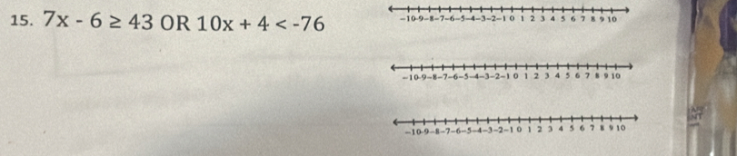 7x-6≥ 43 OR 10x+4