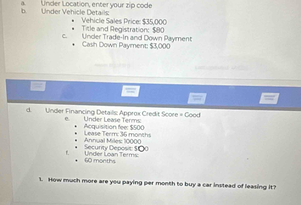 Solved: Under Location, enter your zip code b. Under Vehicle Details ...