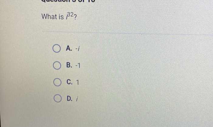 What is beta^2 2
A. -i
B. -1
C. 1
D. i