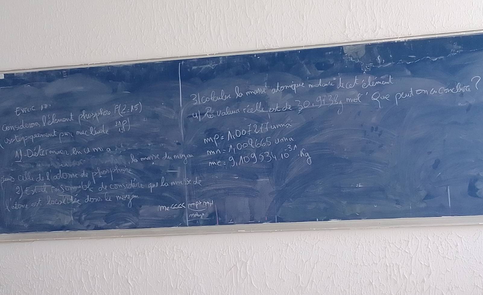 3(co loln Da mome atorngune mdan decot elemat 
Exiuc 13 
considemas Pefement phoypfoo P(2,15)
() Rvolumr rall est ce 30. 9+36 met' Sue pand on a conelc? 
votoprogusment part muclivdle frac 34 461 endarray 
MP=1,007277 asin θ
M. Ddlermuon, Rna ma
mn=1,009665 snma 
Ro morvie du mayoun me=9,10953410^(-31)
ywus call do Radome do planphone 
②Ex cosommable de considence quo la wa ge de 
Lotome ork Roco lak dow le mayou 
meuces mprm 
mnkyg