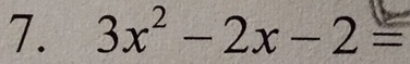 3x^2-2x-2=