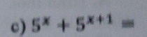 5^x+5^(x+1)=