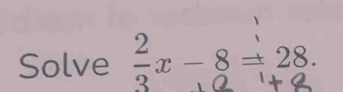 Solve − ± − 8 = 28