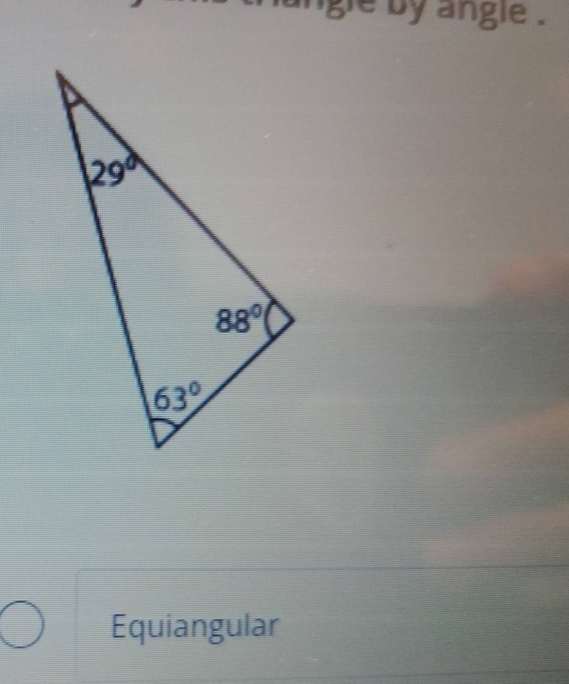 gle by angle .
Equiangular