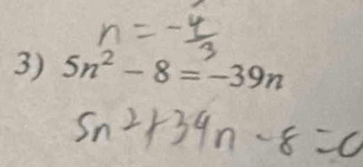 5n^2-8=-39n