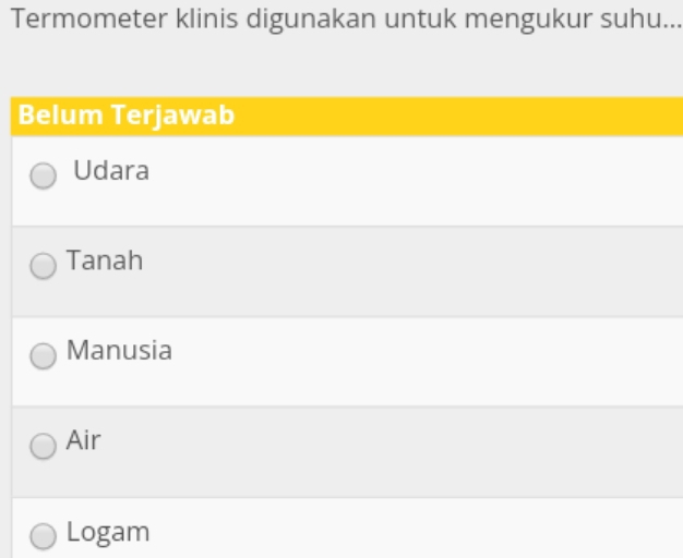 Termometer klinis digunakan untuk mengukur suhu...
Belum Terjawab
Udara
Tanah
Manusia
Air
Logam