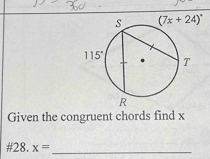 Given the congruent chords find x
_
# 28.x=