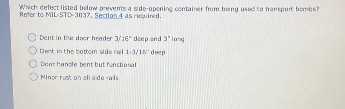 Solved: Which defect listed below prevents a side-opening container ...