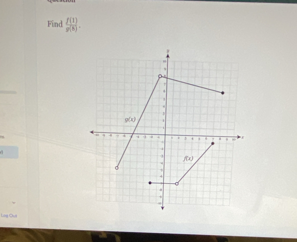 Find  f(1)/g(8) .
ns
Log Out