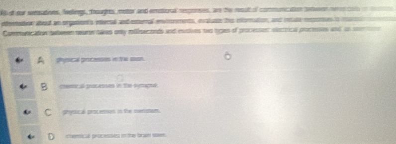 A at ar setations, leaings, frouges, meer and ematoral repenss, ae the raut of communter beee nah on te
efentator da so arpients riered and amerel encummets, aeb ae the atemator, and reter mesmee a mad 
Commenicaion beberes seurr takes ony rllnaconts and maies twe ages of pocuser eectice pocens and as se o
pyscal pocesses in the ma.
chemr a posasses in the symague .
gryttical processes in the neatton.
chemical processes in the bran stem.