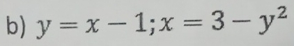 y=x-1; x=3-y^2