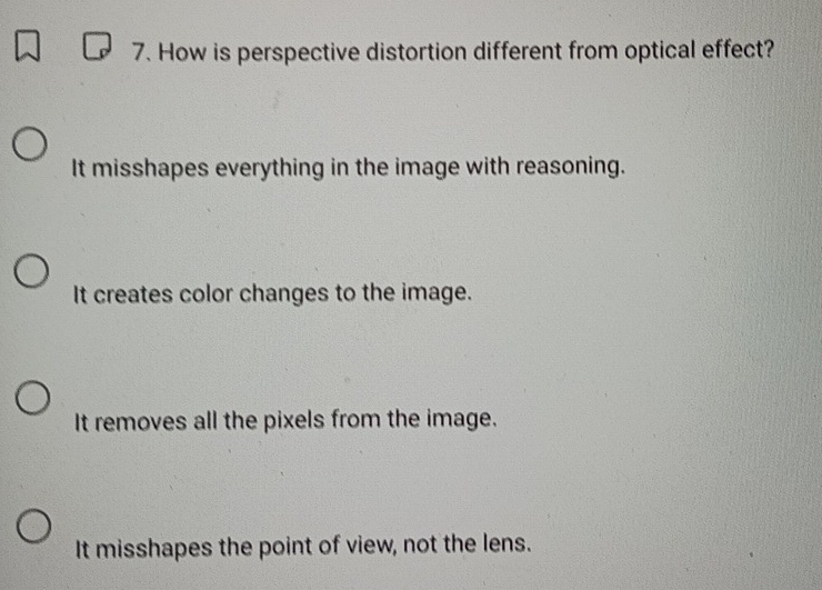 Solved: How is perspective distortion different from optical effect? It ...