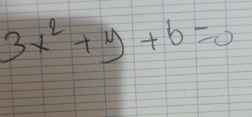 3x^2+y+b=0