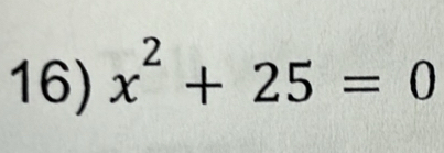 x^2+25=0