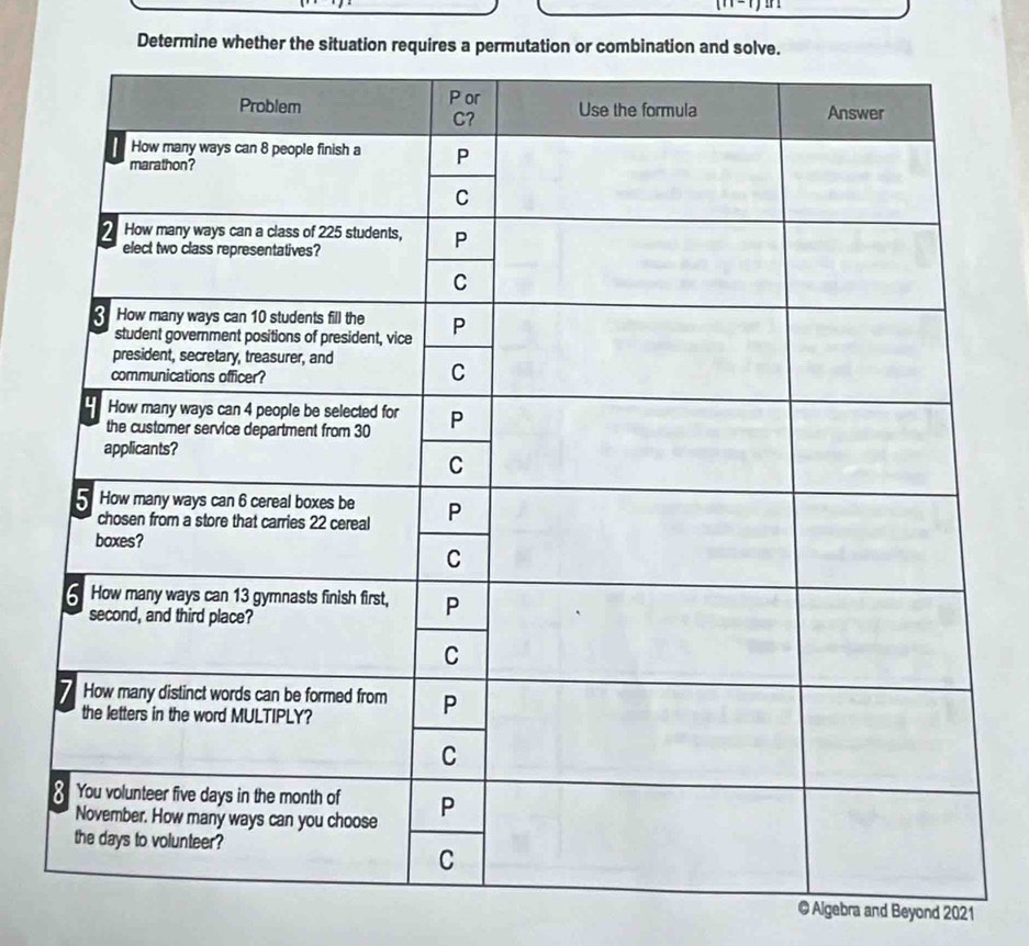 Determine whether the situation requires a permutation or combination and solv 
@ Algebra and Beyond 2021