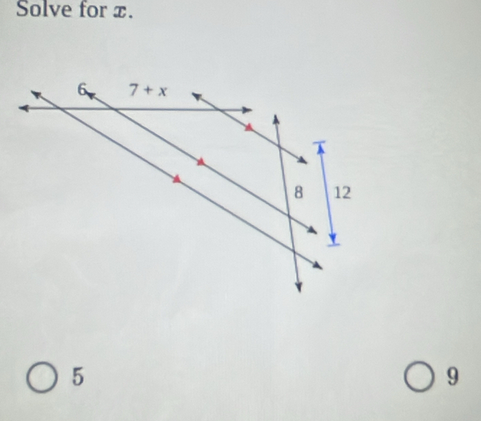 Solve for x.
5
9