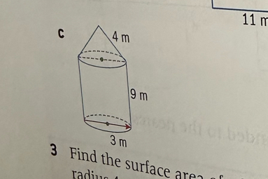 11 m
C
3 Find the surface are?